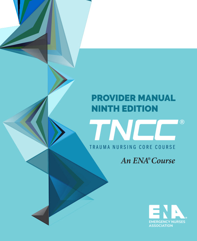 Trauma Nursing Core Course Provider Manual (eBook) - 9th Edition